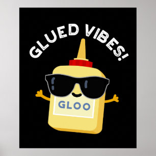 Affiche Vibes Gluées Funny Glue Pun Dark BG