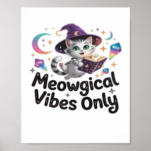 Affiche Vibes Méowgiques Uniquement, Chat Kawaii Witch Flo