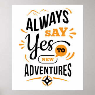 Affiche Vibes Positives - Toujours dire OUI aux Nouvelles