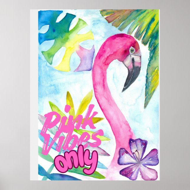 Affiche Vibes Roses Uniquement – Flamant Rose (Devant)