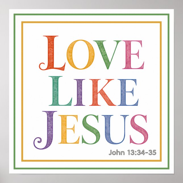 Affiche Vibrant Watercolor Love Like Jesus Biblical Quote (Devant)