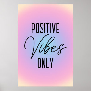 Affiche Vibrations Positives Uniquement Dégradé Rose Paste