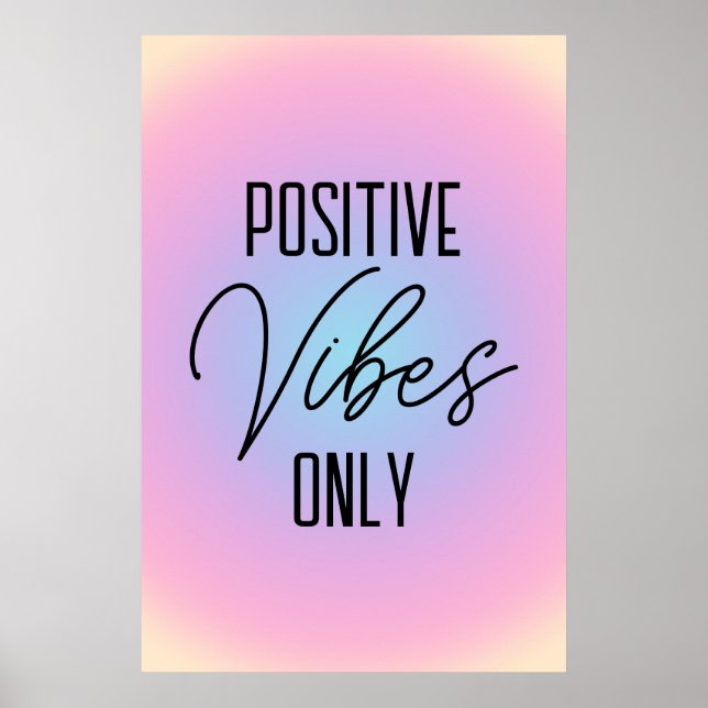 Affiche Vibrations Positives Uniquement Dégradé Rose Paste (Devant)