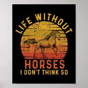 Affiche Vie Sans Chevaux Je Ne Pense Pas Si Rétro Horsebac