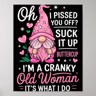 Affiche Vieille femme grincheuse drôle disant un gnome sar