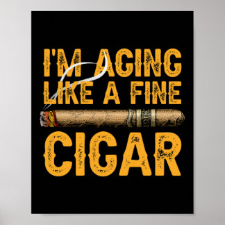 Affiche Vieillir Comme Une Belle Fête des pères De Cigar D