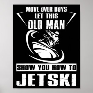 Affiche Vieux Homme Comment Jetski Cool Funny Jet-ski Jet 