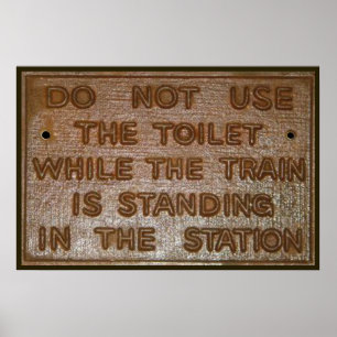 Affiche vieux signe drôle de toilette de train