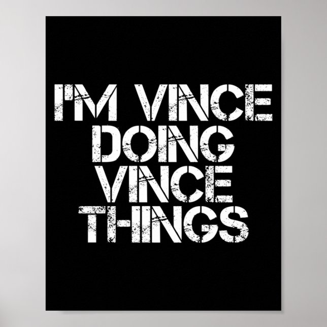 Affiche Vince Doing Vince Things Funny Birthday Name Gift (Devant)
