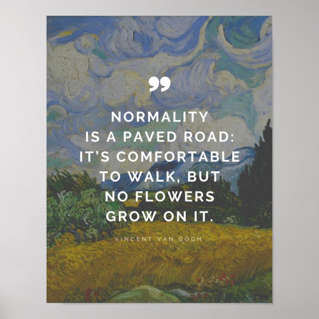 Affiche Vincent Van Gogh Quote - Normality is a paved road (Devant)