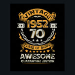Affiche Vintage 1952 70th Birthday 70 Years Old<br><div class="desc">Vintage 1952 70th Birthday Quarantine 70 Years Old</div>