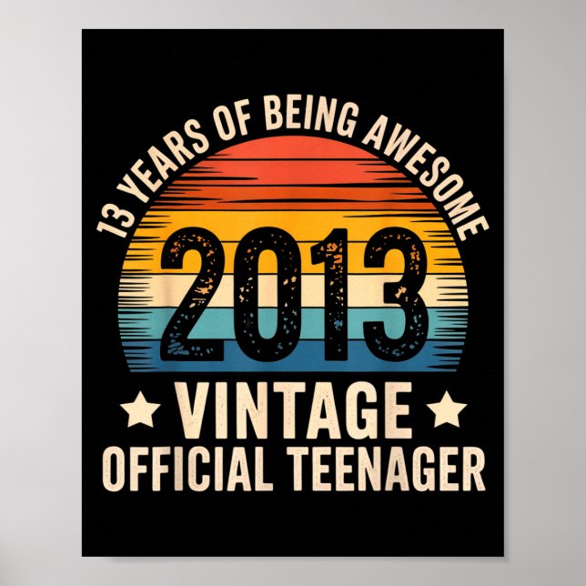 Affiche Vintage 2013 Teenager 13th Birthday 13 Yr2026  (Devant)
