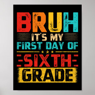 Affiche Vintage Bruh C'est mon premier jour de 6e année