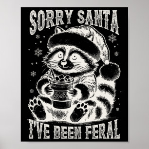 Affiche Vintage Désolé Père Noël J'ai été Feral Raccoon Ch