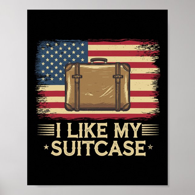 Affiche Vintage Drôle J'Aime Ma Valise Trump Mème (Devant)