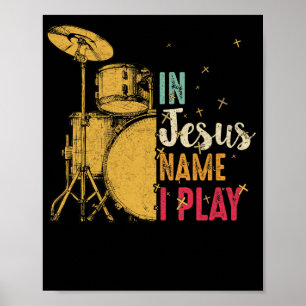 Affiche Vintage Drum In Jesus Name I Play Drum Lover Gifts