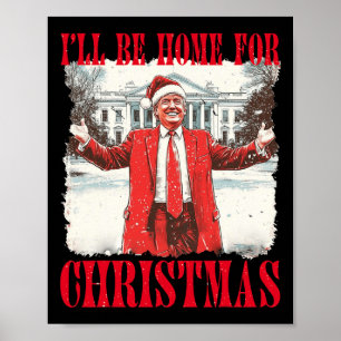 Affiche Vintage Funny Humoristique Trump Je serai à la mai