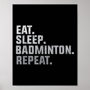 Affiche Vintage Manger Dormir Badminton - Cadeau pour Fan