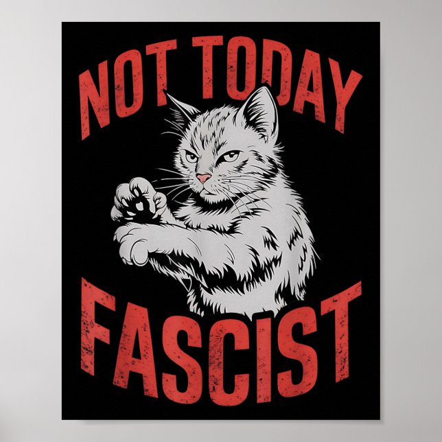 Affiche Vintage Pas aujourd'hui fasciste Funny Chat Meme (Devant)