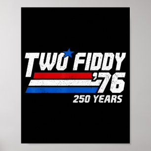 Affiche Vintage Two Fiddy 76 250 Ans Patriotique Aamerica
