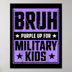 Affiche Violet Bruh Up Up For Military Kids Militaire Enfa