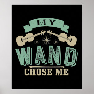 Affiche Violon - Ma baguette m'a choisi