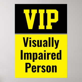 Affiche VIP Visually Impaired Person