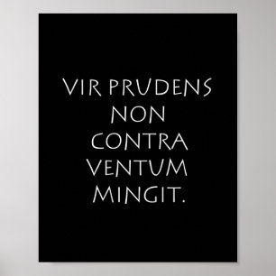 Affiche Vir prudens non contra ventum mingit
