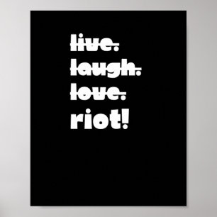 Affiche Vis. Rire. Amour. Émeute ! Application militante d