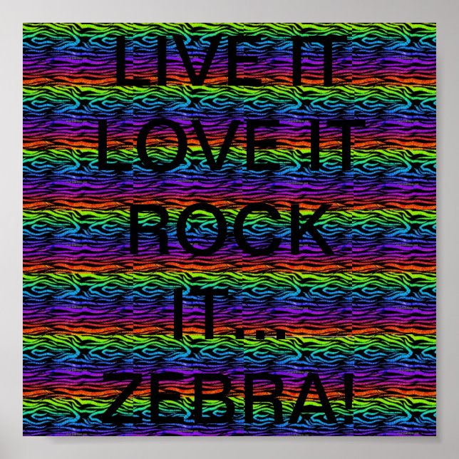 AFFICHE VIVE-LE...ADORE-LE...ROCK IT ! (ZEBRA) (Devant)