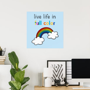 Affiche Vivez la vie en couleurs arc-en-ciel