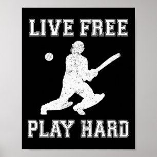 Affiche Vivez libre, jouez dur, drôle amateur de cricket j
