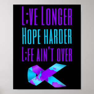 Affiche Vivez plus longtemps Espérer plus dur Vie Aint sur