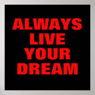 Affiche Vivez toujours votre rêve Motivation