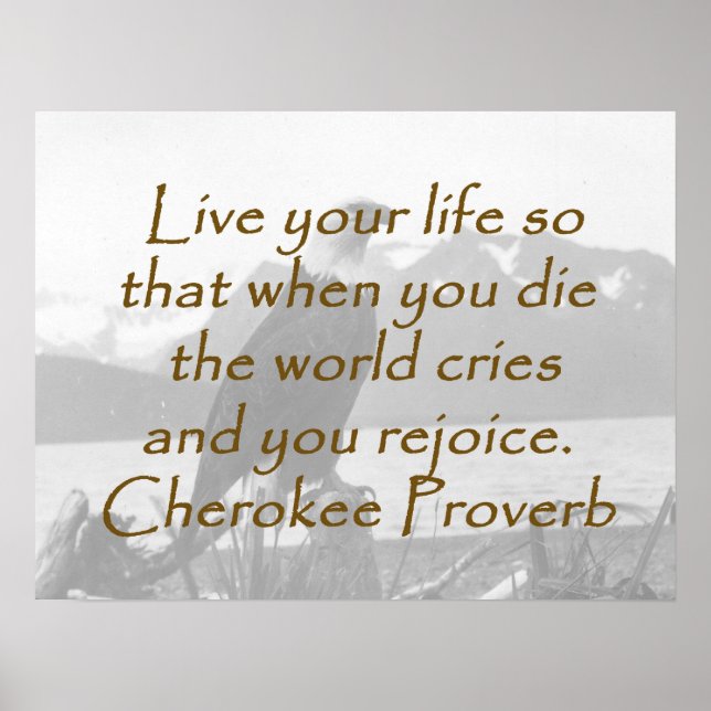 Affiche Vivez votre vie - Proverbe Cherokee (Devant)