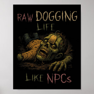 Affiche Vivre à l'état brut - Drôle de Teag Zombie Npc Gam