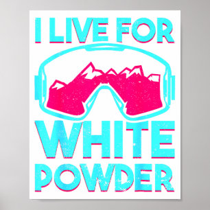 Affiche Vivre pour la poudre blanche avec un snowboard vin