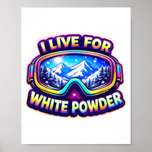 Affiche Vivre pour le ski en poudreuse skieur snowboarding