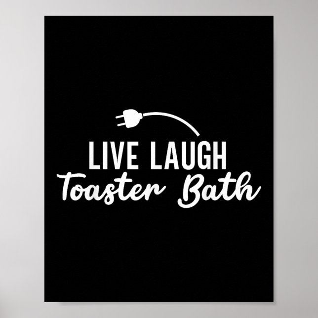 Affiche Vivre Rire Toaster Bain Inspiration Vie Amour (Devant)