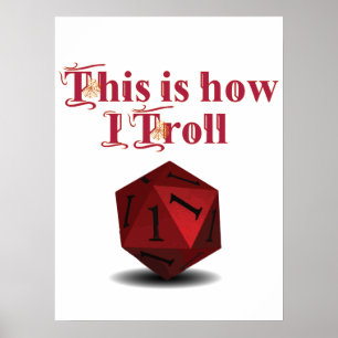 Affiche Voici comment je Troll - Critique Hit RPG Dice