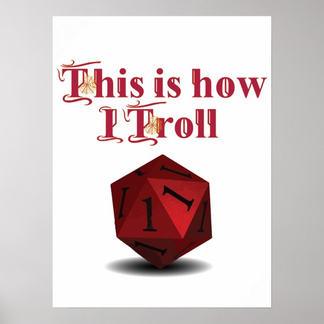 Affiche Voici comment je Troll - Critique Hit RPG Dice (Devant)