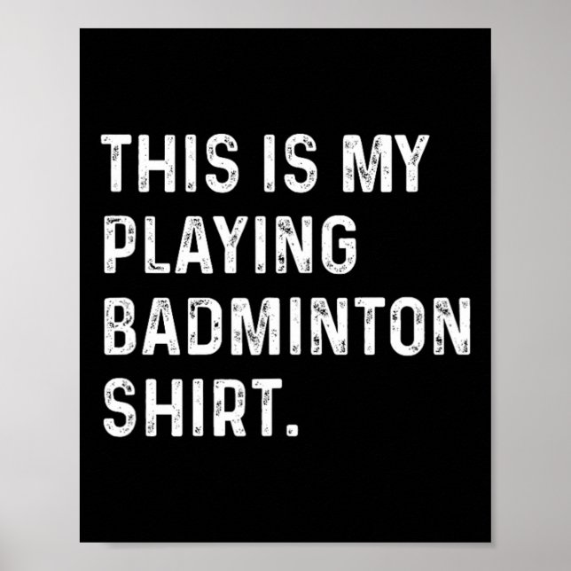 Affiche Voici Ma Chemise Badminton - Badminton Pla (Devant)