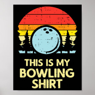 Affiche Voici Ma Chemise De Bowling Rétro Bowler Hommes Fe