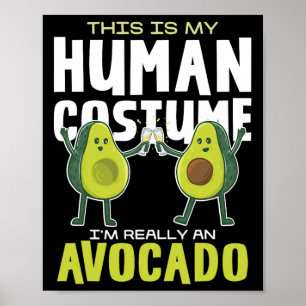Affiche Voici Mon Avocado Costume Humain