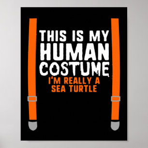 Affiche Voici mon costume humain Je suis vraiment une tort