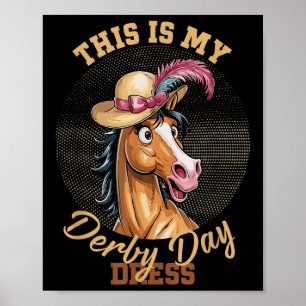 Affiche Voici Mon Derby Day Dress Horse Racing Drôle Derb