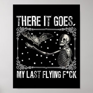 Affiche Voilà Mon Dernier Flying Fck Skeleton Drôle Ha