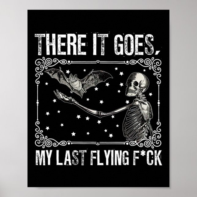 Affiche Voilà Mon Dernier Flying Fck Skeleton Drôle Ha (Devant)
