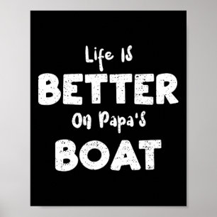 Affiche Voile La Vie Est Meilleure Sur Papa's Boat - Batea