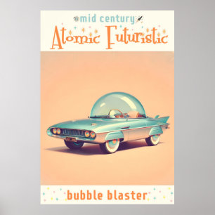 Affiche Voiture Blaster à Bulle Futuriste Atomique